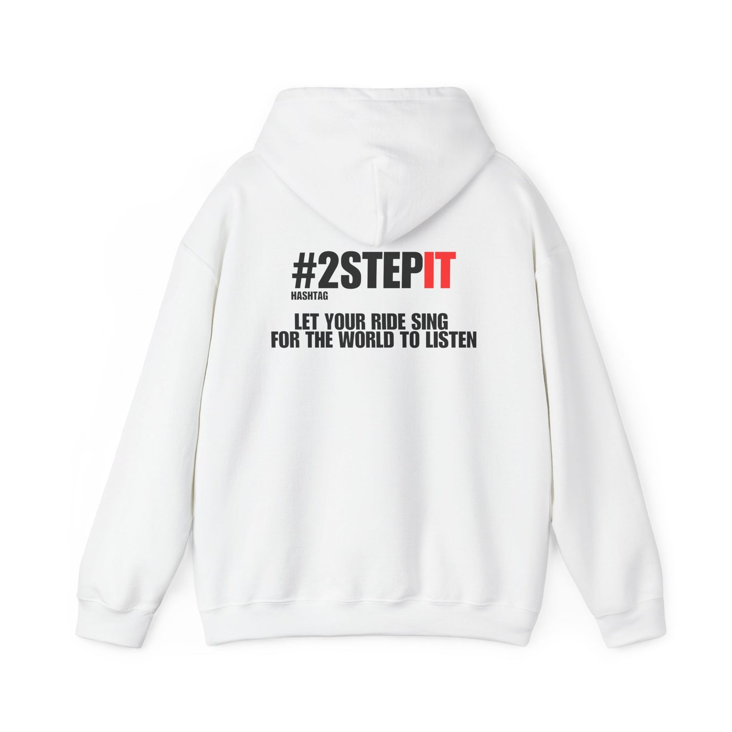 WHITE #2StepIt Hoodie